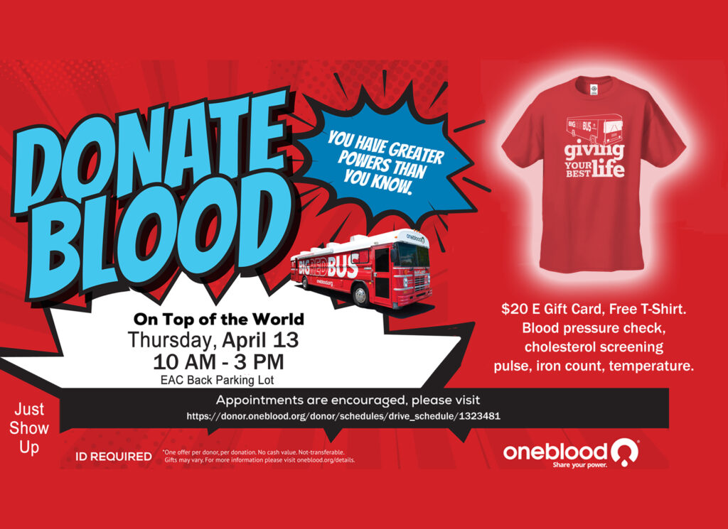One Blood Drive Thurs., April 13 at EAC North Parking Lot 10 - 3:00