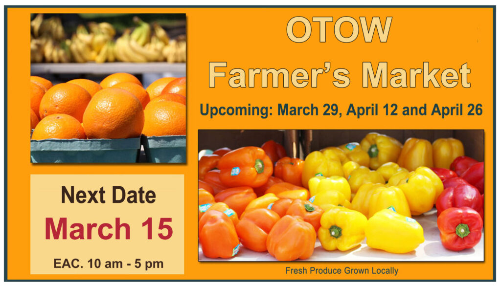OTOW Farmer's Market - March 15 and 29